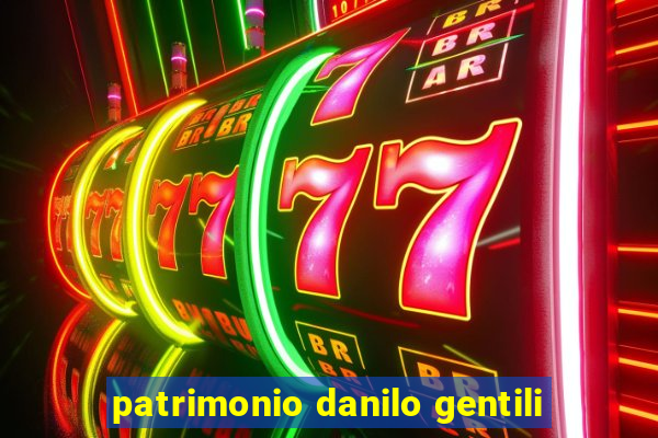 patrimonio danilo gentili